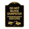 Signmission Do Not Block Dumpster Unauthorized Vehicles Towed at Owner Expense with Graphic, A-DES-BG-1824-24163 A-DES-BG-1824-24163 - alternate 1